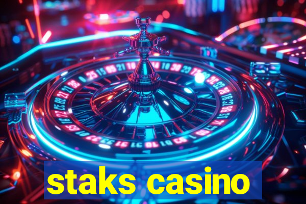 staks casino